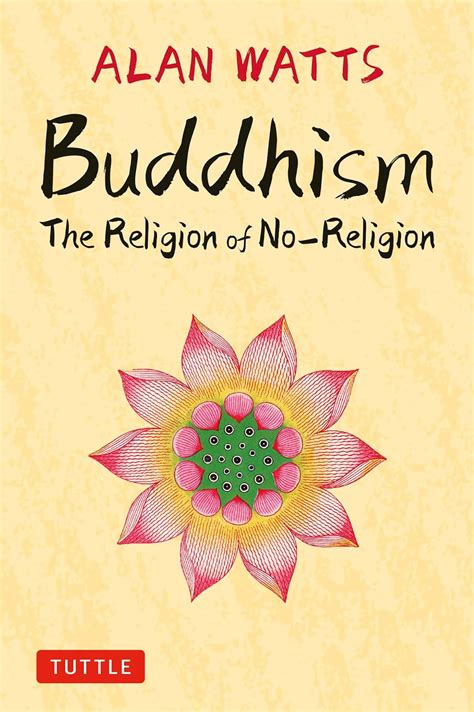 Buddhism: The Religion of No Religion