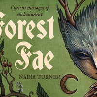 Forest Fae: Curious Messages of Enchantment