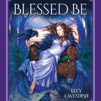 Blessed Be: Mystical Celtic Blessings to Enrich and Empower