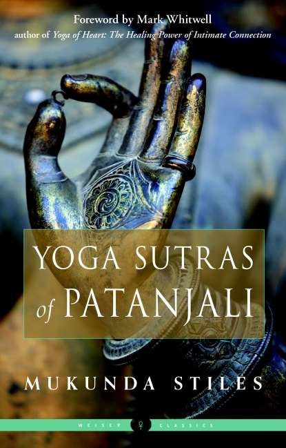 Yoga Sutras of Patanjali - by Mukunda Stiles