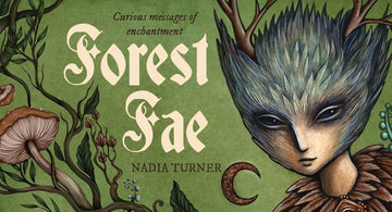 Forest Fae: Curious Messages of Enchantment