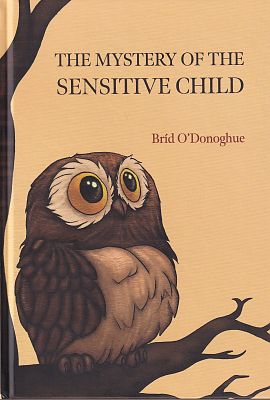 The Mystery of the Sensitive Child