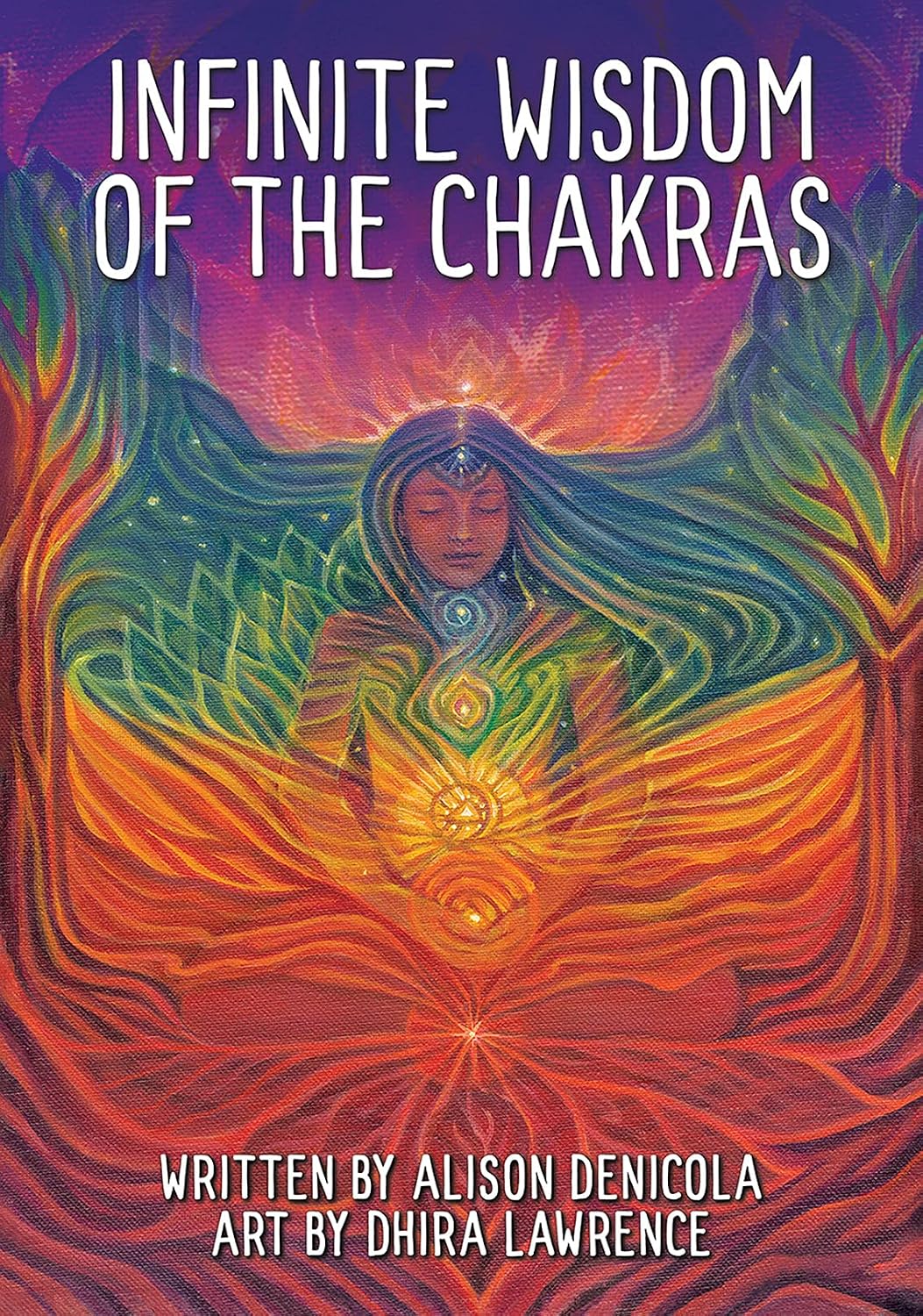 Infinite Wisdom of the Chakras
