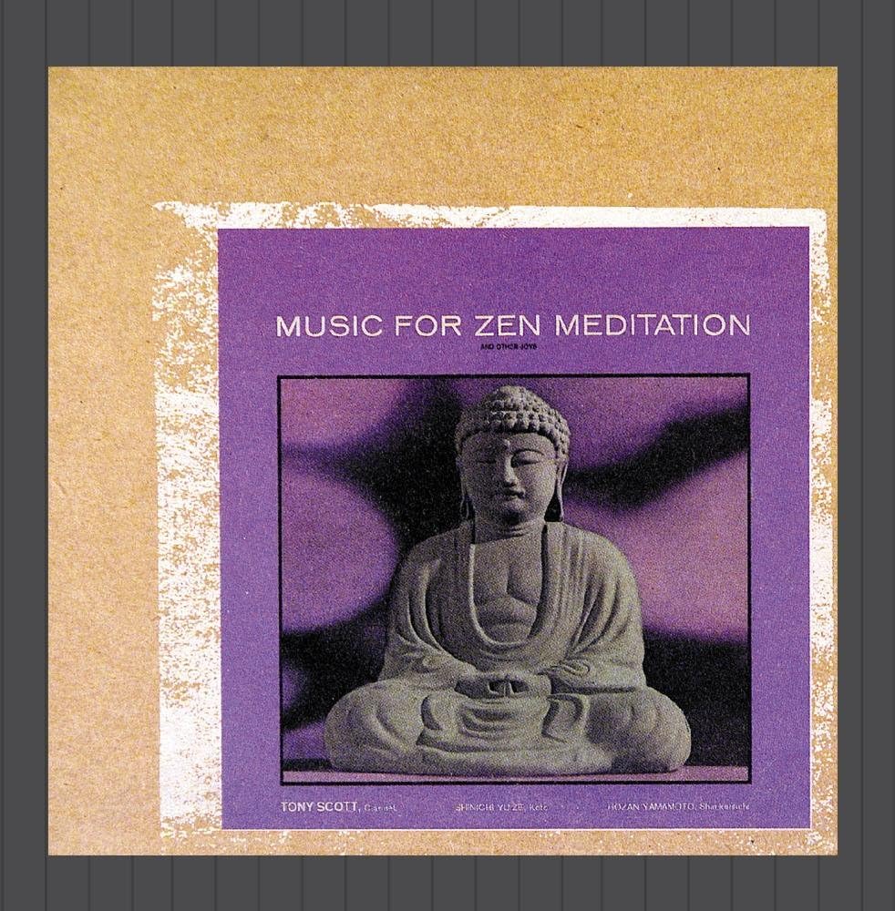 Tony Scott - Music for Zen Meditation and Other Joys
