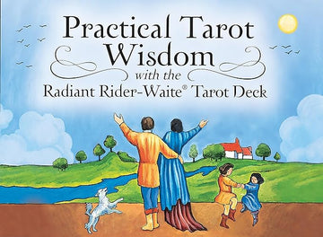 Practical Tarot Wisdom with Radiant Rider-Waite