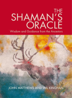 Shaman's Oracle (The) - John Matthews & Wil Kinghan